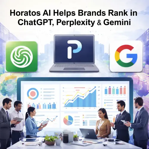 Horatos AI Helps Brands Rank in ChatGPT Perplexity and Gemini