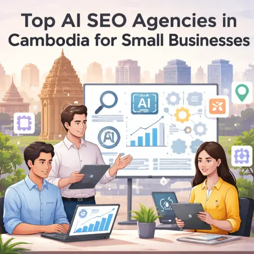 Top AI SEO Agencies in Cambodia for Small Businesses