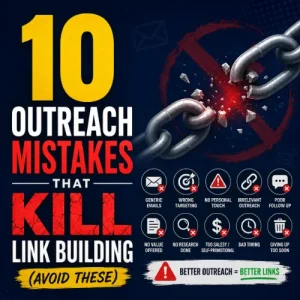 Outreach Mistakes That Kill Link Building