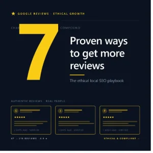 7 Proven Ways to Get More Google Reviews Ethically for Local SEO