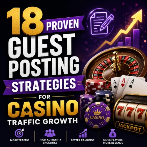 guest posting strategies for casino traffic